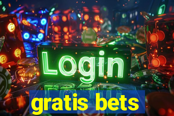 gratis bets